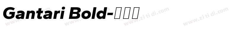 Gantari Bold字体转换